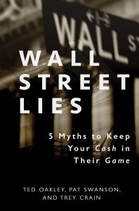 wall-street-lies-ted-oakley-oxbow-advisors